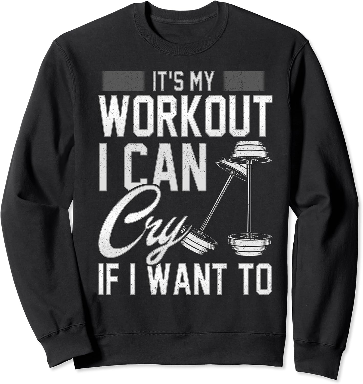 Amazon.com: Motivational Funny Quote Gym Workout Sweatshirt: Clothing